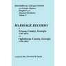 Historical Collections of the Georgia Chapters Daughters of the American Revolution. Vol. 5: Marriages of Greene County, Georgia (1787-1875) and Oglet
