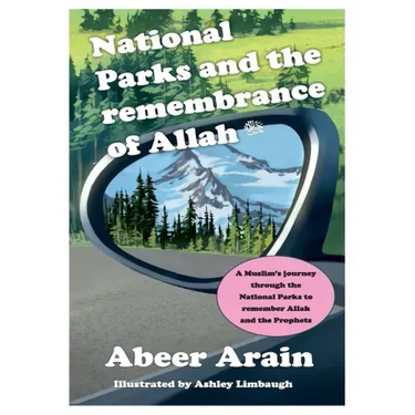 National Parks and the remembrance of Allah: A spiritual journey through the National Parks