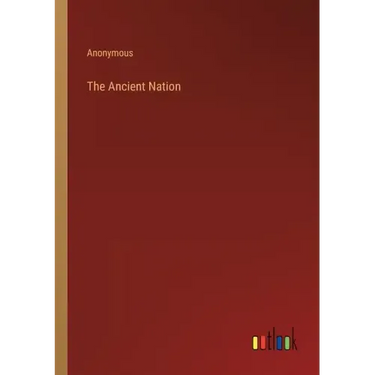 The Ancient Nation