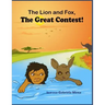 The Lion and The Fox: The Great Contest - Children's Moral Series Aged 4-9