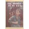 The Monkey on my Back: Dispatches from the Vietnam Trenches