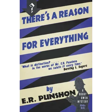 There's a Reason for Everything: A Bobby Owen Mystery