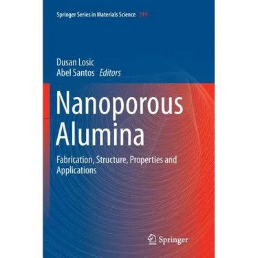 Nanoporous Alumina: Fabrication, Structure, Properties and Applications