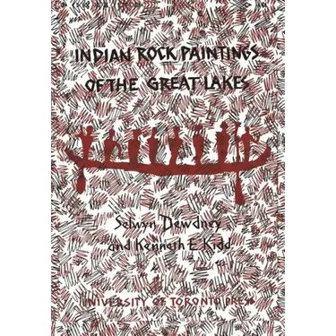 Indian Rock Paintings of the Great Lakes