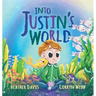 Into Justin's World
