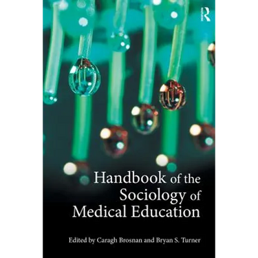 Handbook of the Sociology of Medical Education