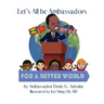 Let's All be Ambassadors for a Better World