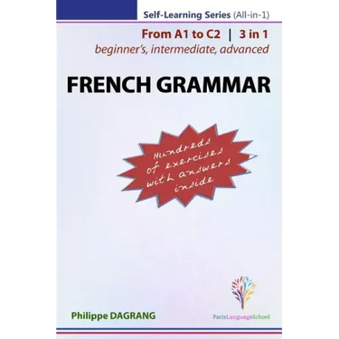 FRENCH GRAMMAR - 3-in-1 (from beginner's to advanced)