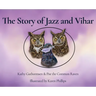The Story of Jazz and Vihar