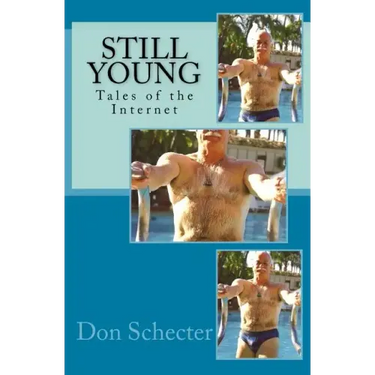 Still Young: Tales of the Internet