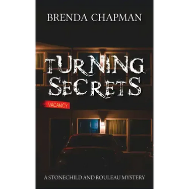Turning Secrets: A Stonechild and Rouleau Mystery