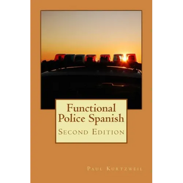 Functional Police Spanish: Second Edition