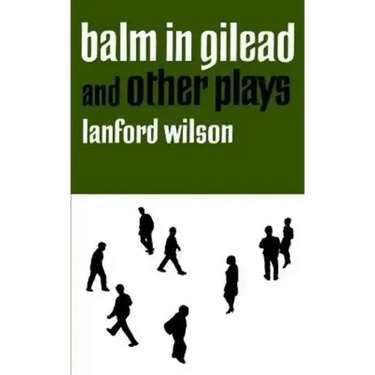 Balm in Gilead and Other Plays