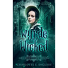 Wyrde and Wicked