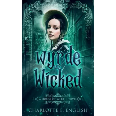 Wyrde and Wicked