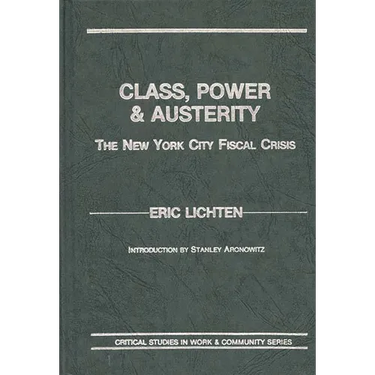 Class, Power and Austerity: The New York City Fiscal Crisis