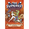 The Superest: Who Is the Superest Hero of the All?