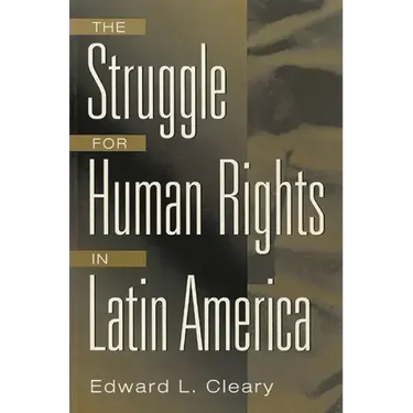 The Struggle for Human Rights in Latin America