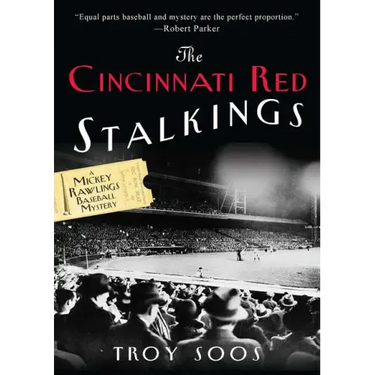 The Cincinnati Red Stalkings: A Mickey Rawlings Baseball Mystery