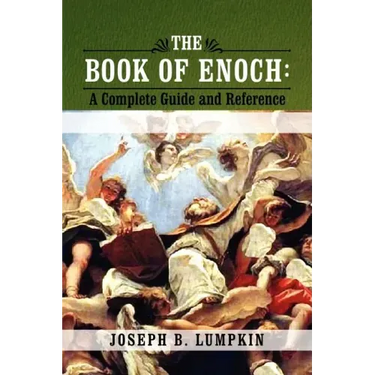 The Book of Enoch: A Complete Guide and Reference