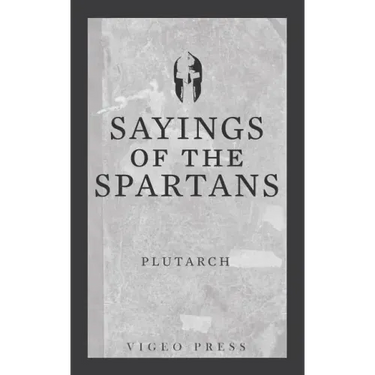 Sayings of the Spartans