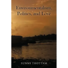 Environmentalism, Politics, and Love