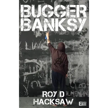 Bugger Banksy