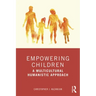 Empowering Children: A Multicultural Humanistic Approach