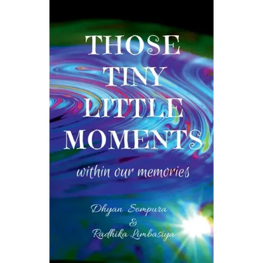 Those tiny little moments: within our memories