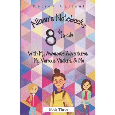 8th Grade with My Awesome Adventures, My Various Visitors, & Me: Library Edition