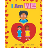 I Am We!