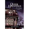 Queer Hauntings: True Tales of Gay & Lesbian Ghosts