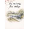 The missing blue bridge