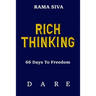 Rich Thinking: 66 Days to Freedom - Develop Confidence, Belief, Self Esteem, Self Love Through the Law of Attraction, Consciousness,
