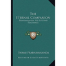 The Eternal Companion: Brahmananda, His Life And Teachings