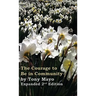 The Courage to Be in Community, 2nd Edition: A Call for Compassion, Vulnerability, and Authenticity