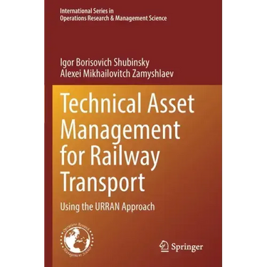 Technical Asset Management for Railway Transport: Using the Urran Approach