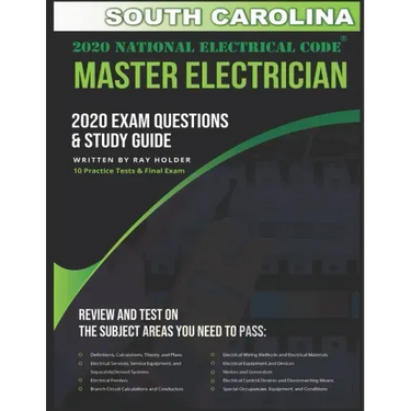 South Carolina 2020 Master Electrician Exam Study Guide and Questions: 400+ Questions for study on the 2020 National Electrical Code
