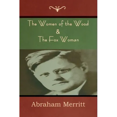 The Women of the Wood & The Fox Woman
