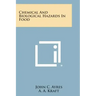 Chemical and Biological Hazards in Food