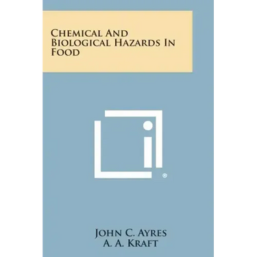 Chemical and Biological Hazards in Food