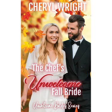 The Chef's Unwelcome Fall Bride