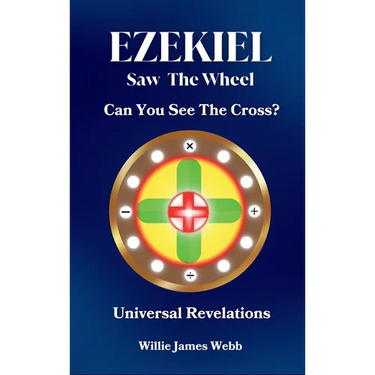 Ezekiel Saw The Wheel: Can You See The Cross?