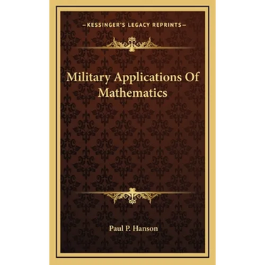 Military Applications Of Mathematics