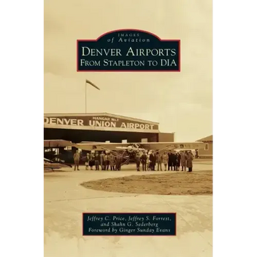 Denver Airports: From Stapleton to Dia