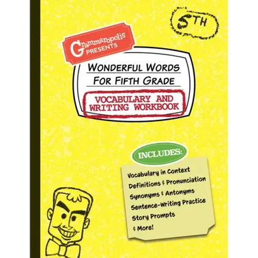 Wonderful Words for Fifth Grade Vocabulary and Writing Workbook: Definitions, Usage in Context, Fun Story Prompts, & More
