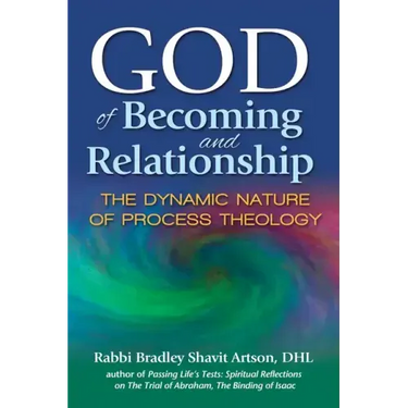 God of Becoming and Relationship: The Dynamic Nature of Process Theology