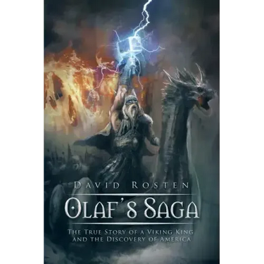 Olaf's Saga: The True Story of a Viking King and the Discovery of America