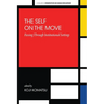 The Self on the Move: Passing Through Institutional Settings