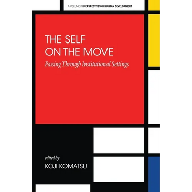 The Self on the Move: Passing Through Institutional Settings